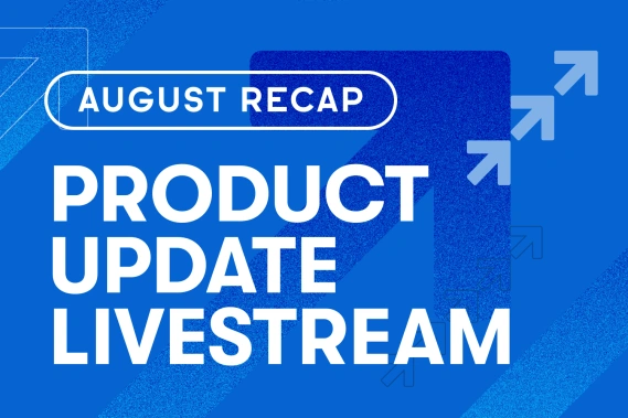 August Recap Product Update Livestream text
