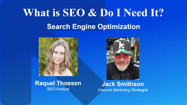 What Is SEO & Do I Need It?