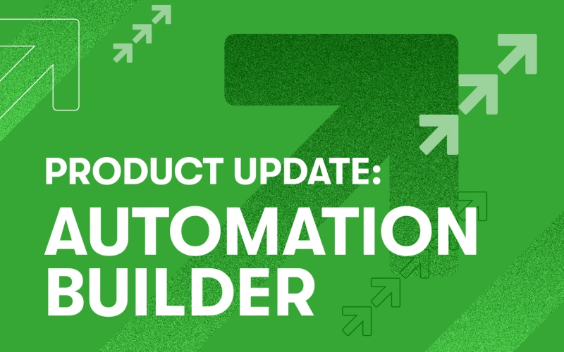 Product Update: Automation Builder text